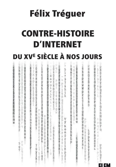 Contre-histoire d'Internet