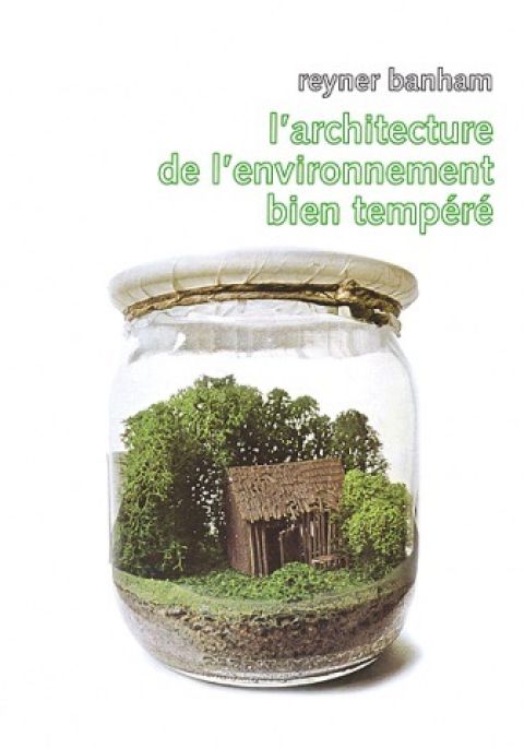 L'architecture de l'environnement bien temp&eacute;r&eacute;