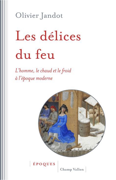 Les d&eacute;lices du feu