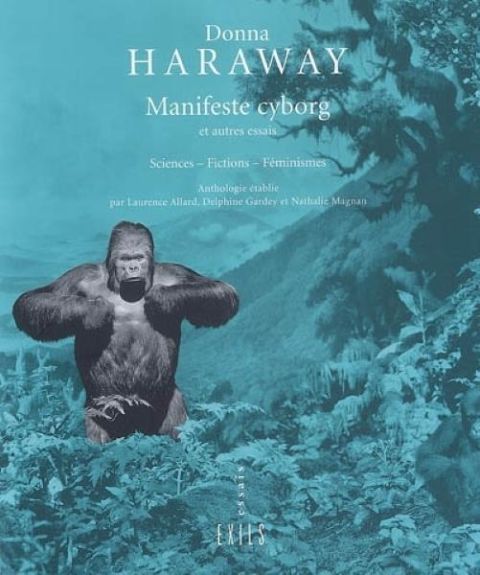 Le Manifeste cyborg et autres essais