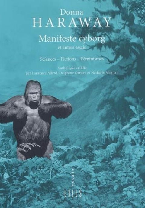 Le Manifeste cyborg et autres essais