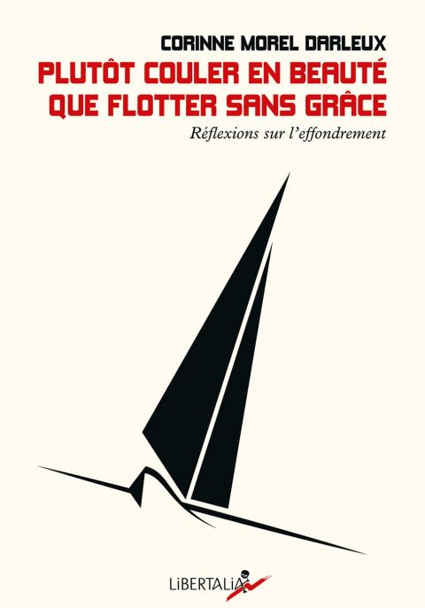 Plut&ocirc;t couler en beaut&eacute; que flotter sans gr&acirc;ce