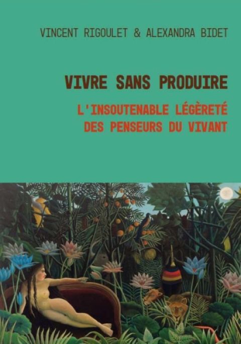 Vivre sans produire